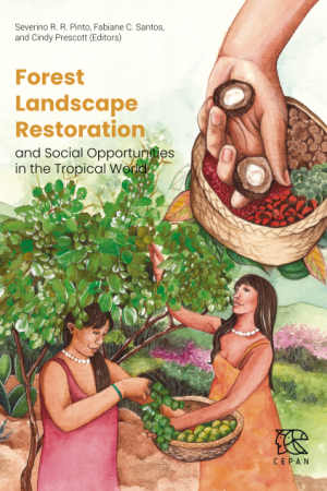 e-Book-CEPAN-Forest-Landscape-Restoration-and-Social-Opportunities-in-the-Tropical-World